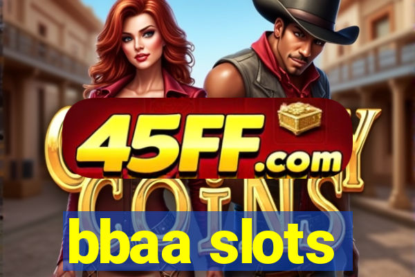 bbaa slots